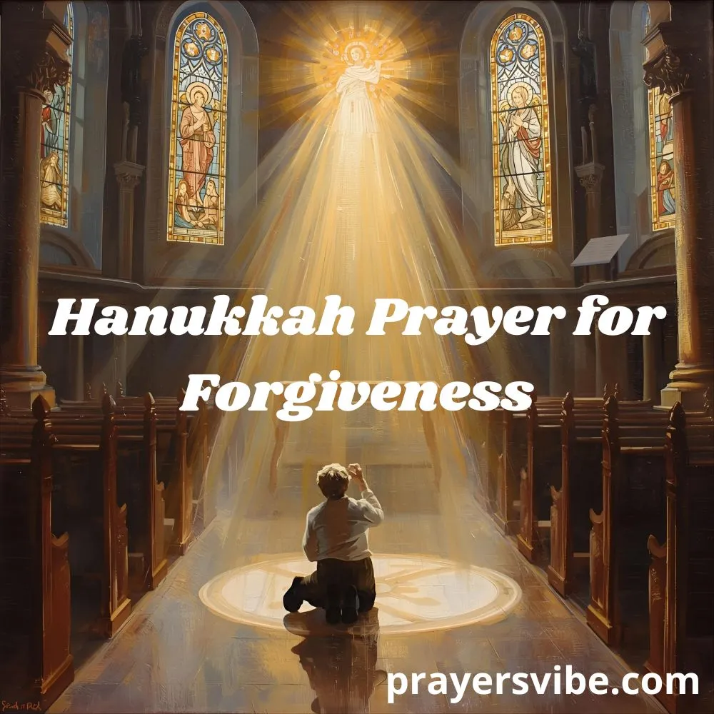 Hanukkah Prayer for Forgiveness