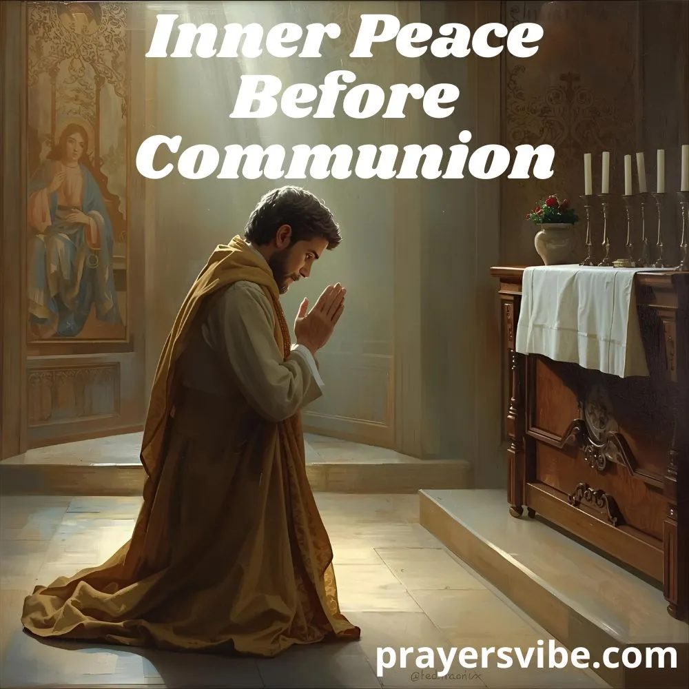 Inner Peace Before Communion