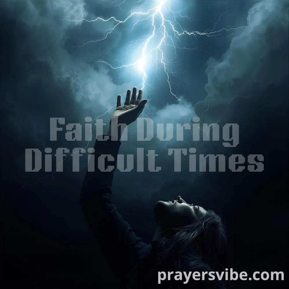Prayer for Faith During Difficult Times