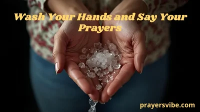 Wash Your Hands and Say Your Prayers