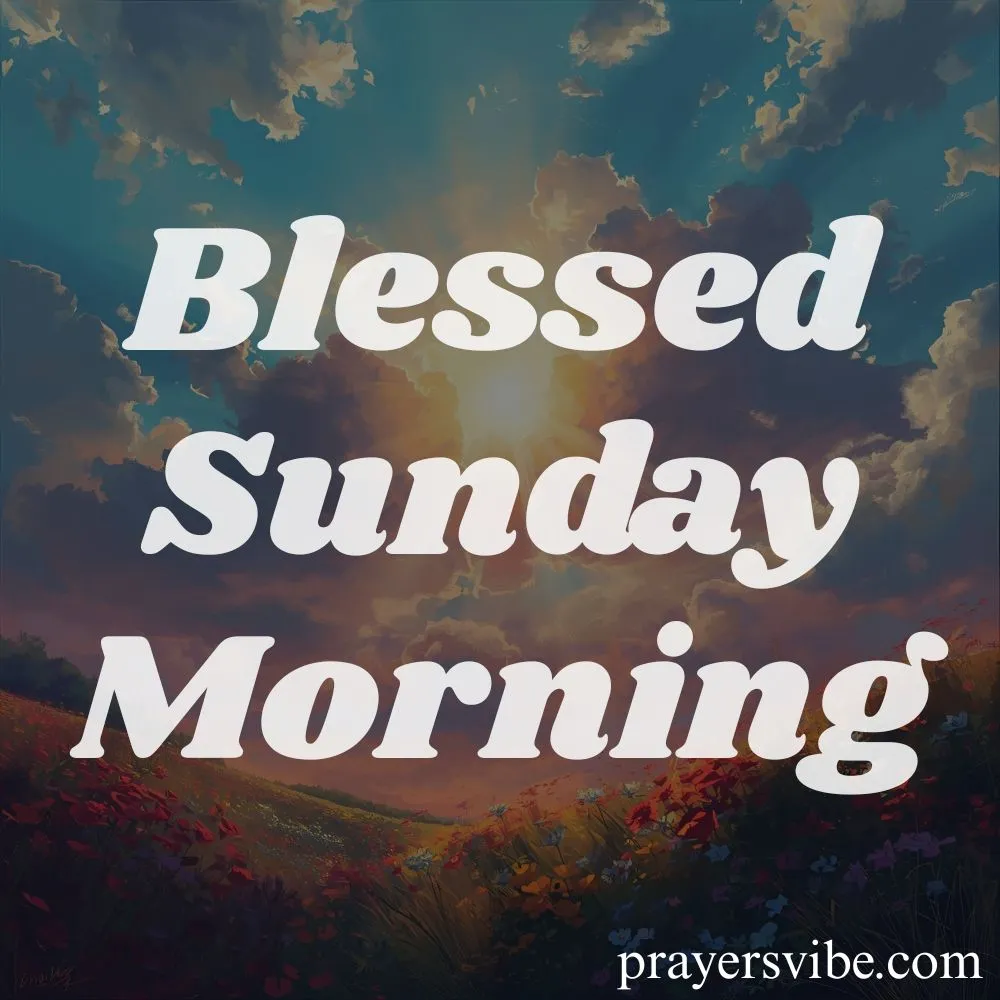 Blessed Sunday Morning
