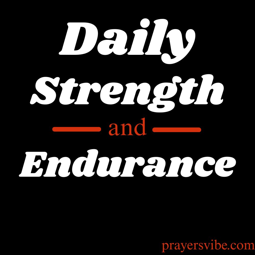 Daily Strength and Endurance