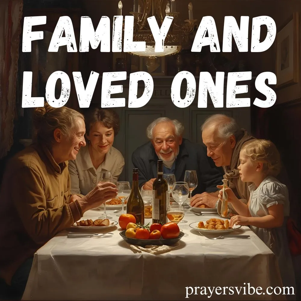Family and Loved Ones