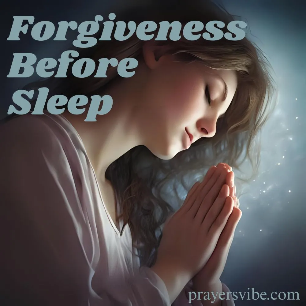 Forgiveness Before Sleep