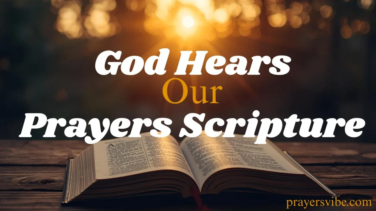 God Hears Our Prayers Scripture
