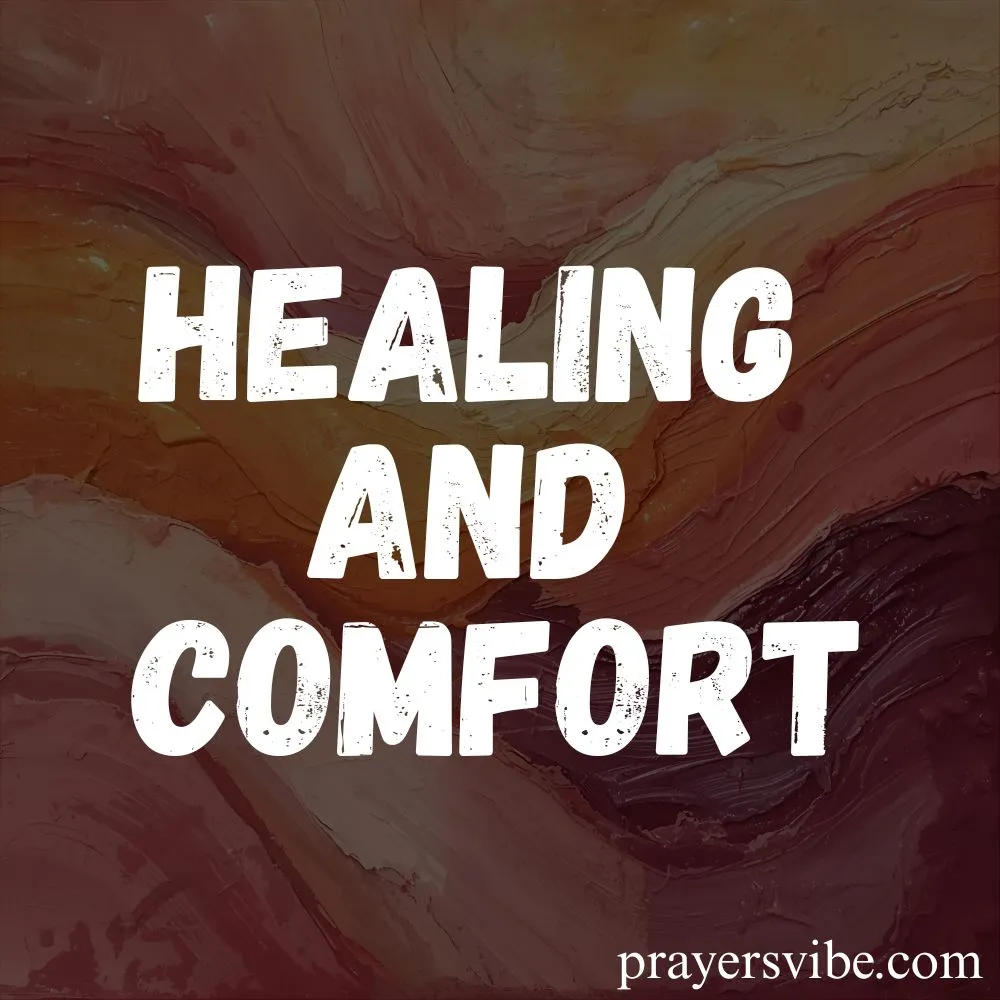 Healing and Comfort