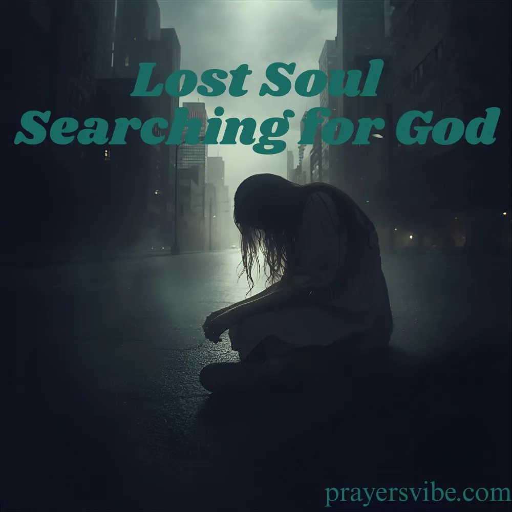 Lost Soul Searching for God