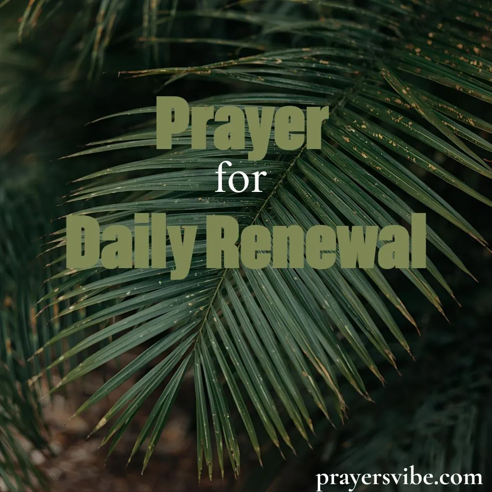 Prayer for Daily Renewal