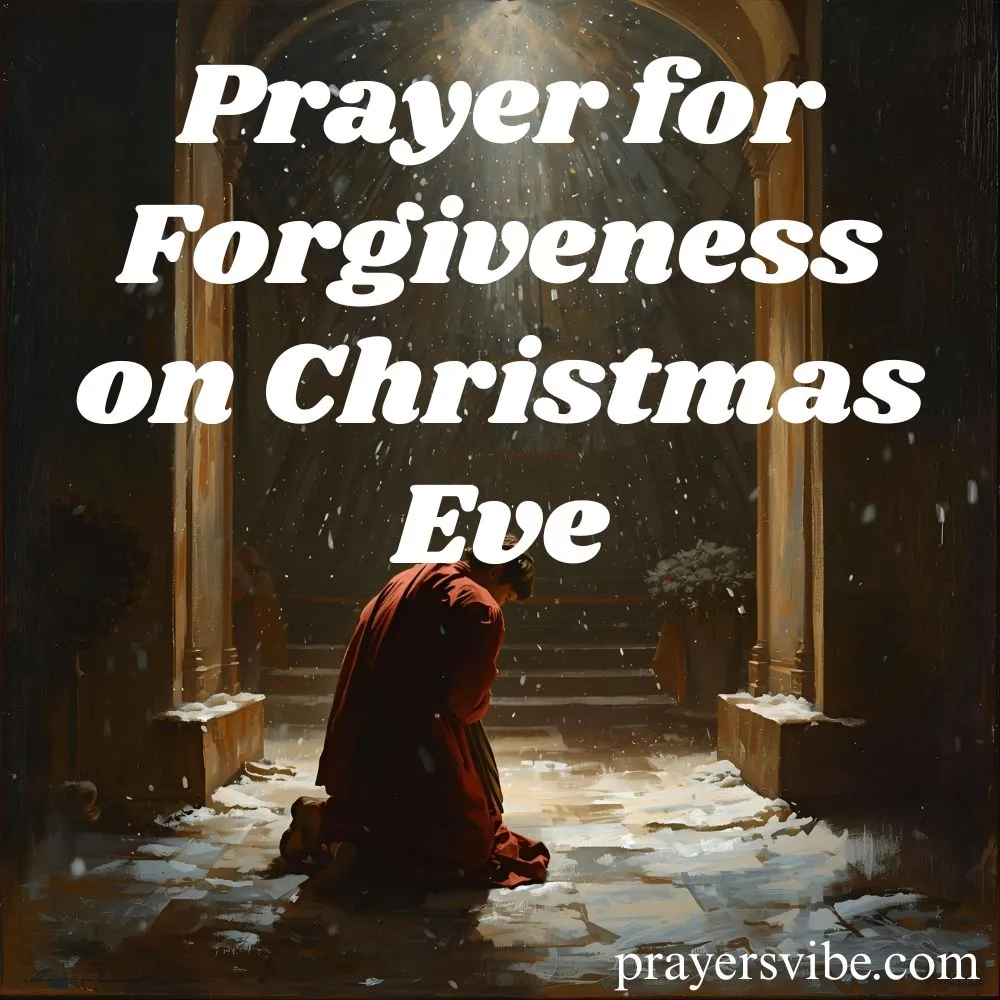 Prayer for Forgiveness on Christmas Eve