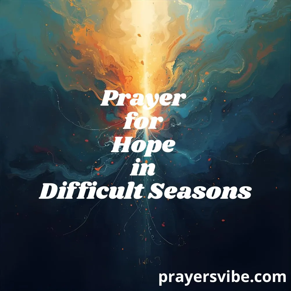 Prayer for Hope in Difficult Seasons