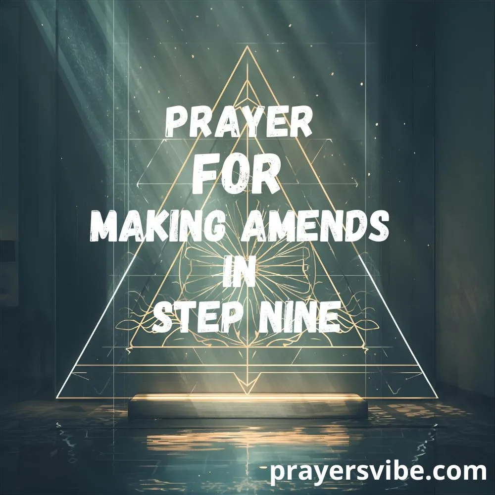Prayer for Making Amends in Step Nine