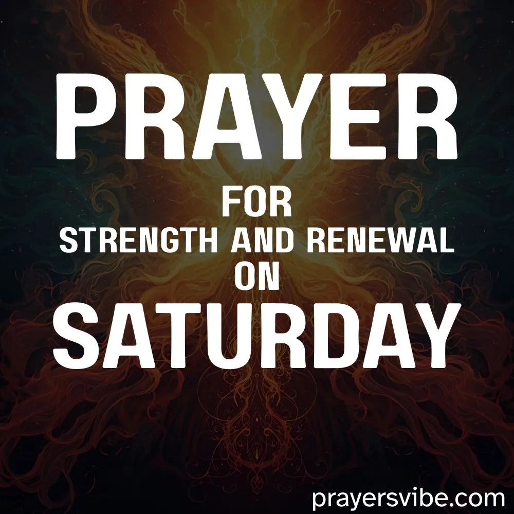 Prayer for Strength and Renewal on Saturday