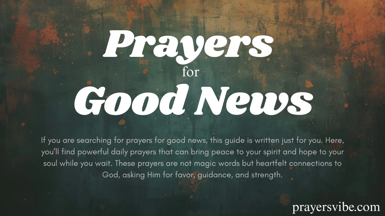 10 Powerful Prayers for Good News and Positive Outcomes in 2026