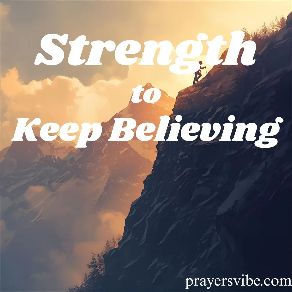 Strength to Keep Believing
