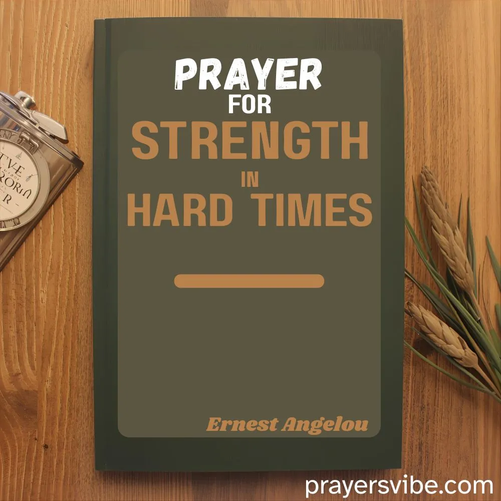 Prayer for Strength in Hard Times