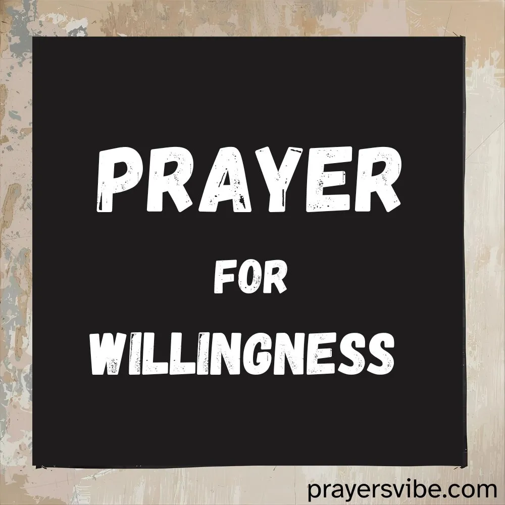 Prayer for Willingness