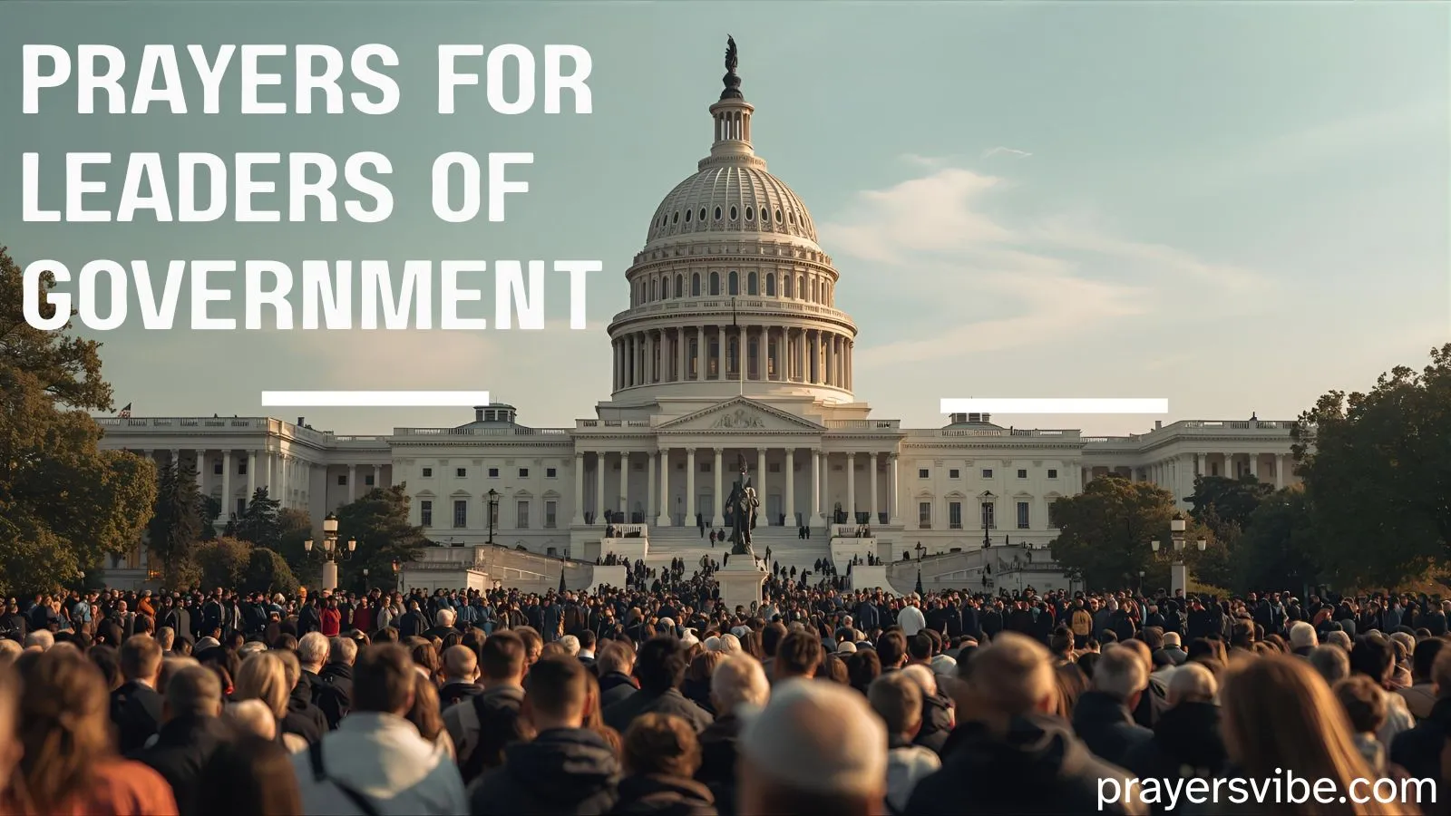 10 Short and Powerful Prayers for Leaders of Government