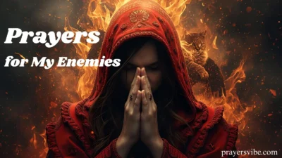 Prayers for My Enemies