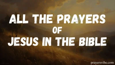 Prayers of Jesus in the Bible