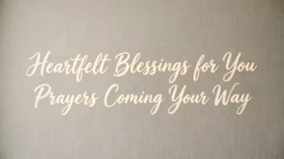 Prayers Coming Your Way