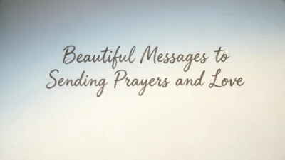 Sending Prayers and Love