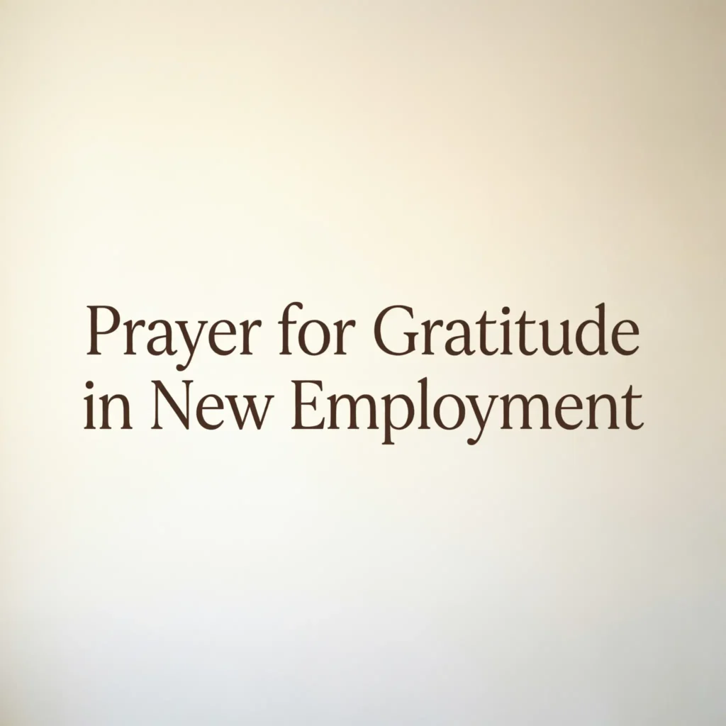 Prayer for Gratitude in New Employment
