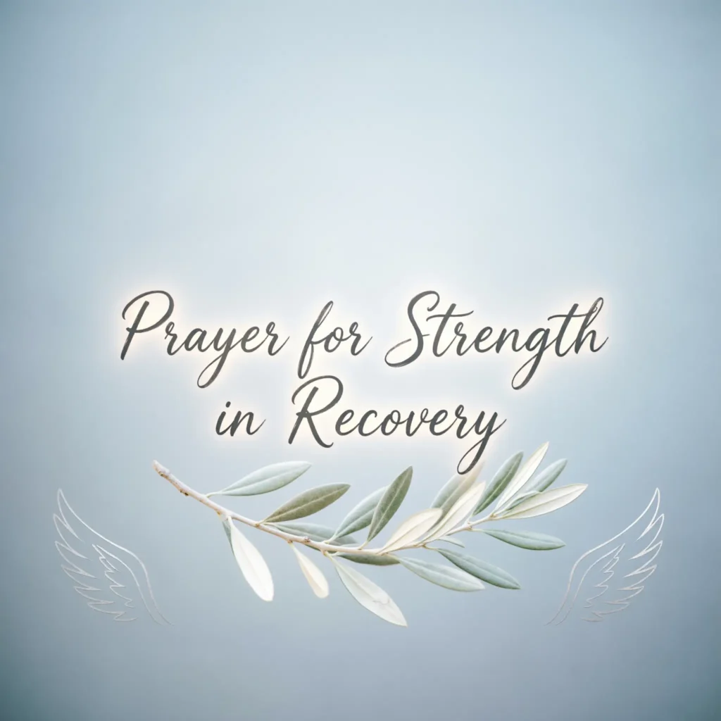 Prayer for Strength in Recovery