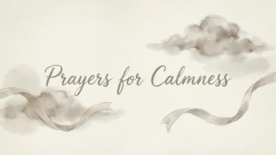Prayers for Calmness