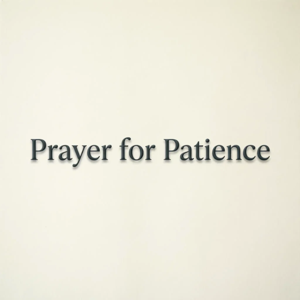 Prayer for Patience