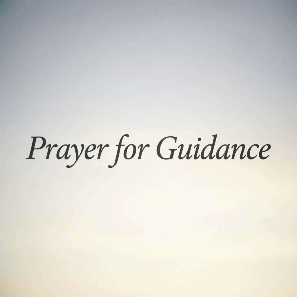Prayer for Guidance