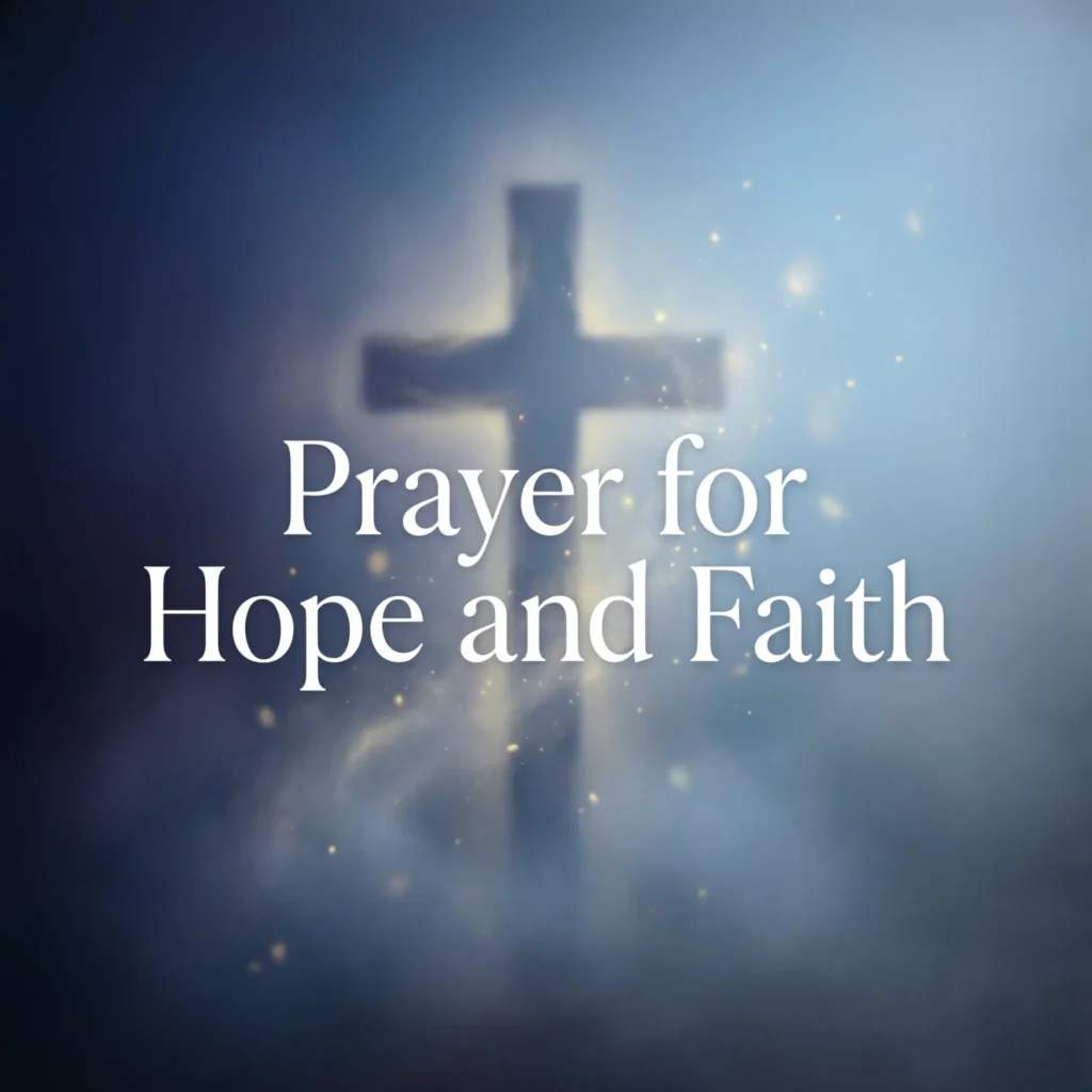 Prayer for Hope and Faith