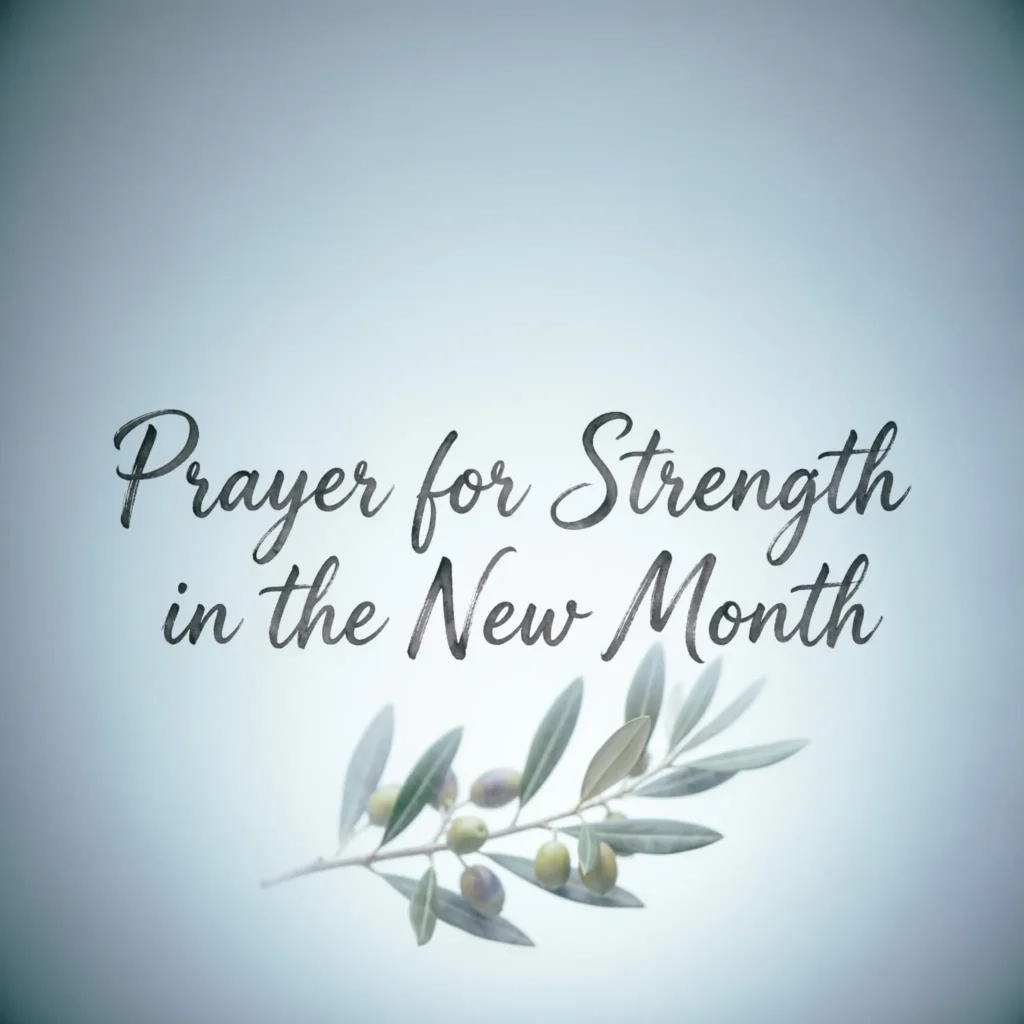Prayer for Strength in the New Month