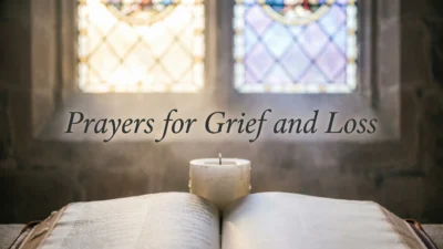 Prayers for Grief and Loss
