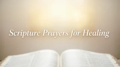 Scripture Prayers for Healing