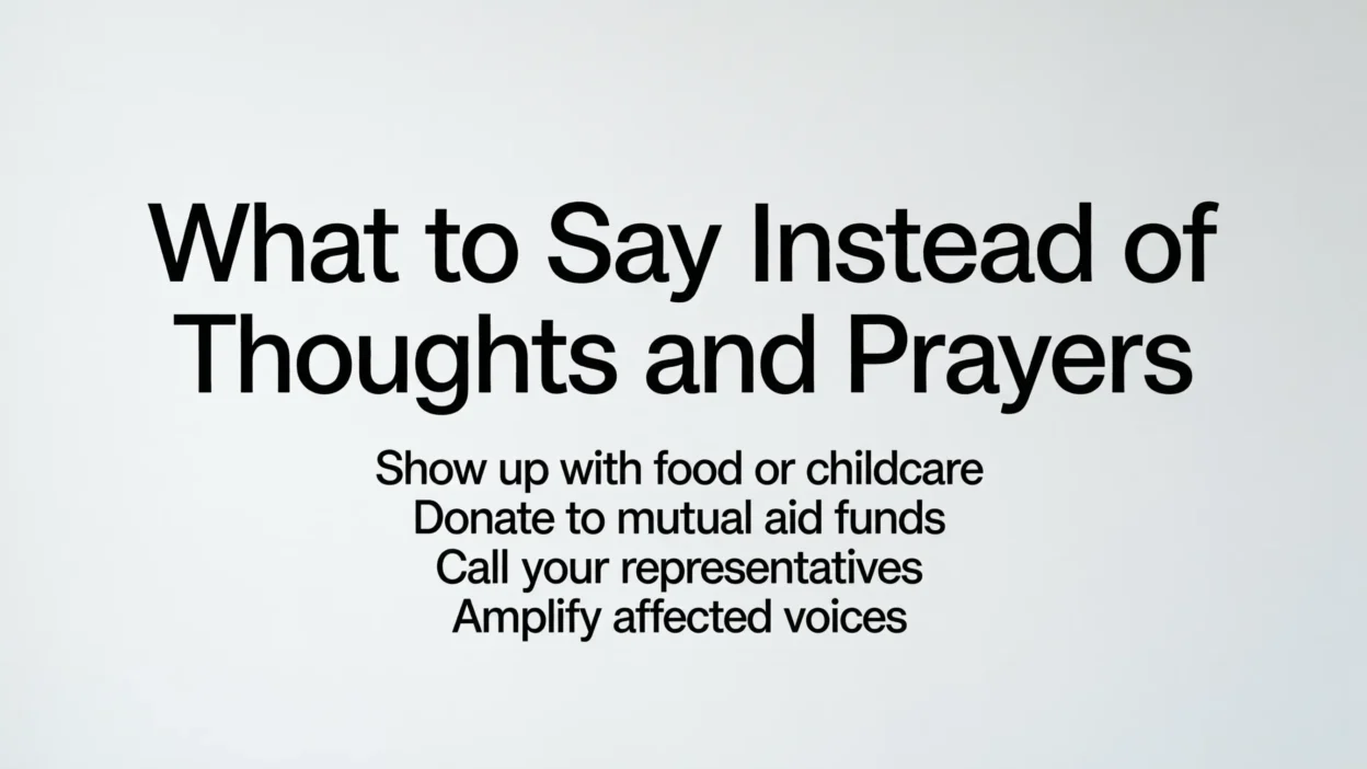 What to Say Instead of Thoughts and Prayers