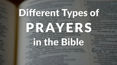 Different Types of Prayers in the Bible