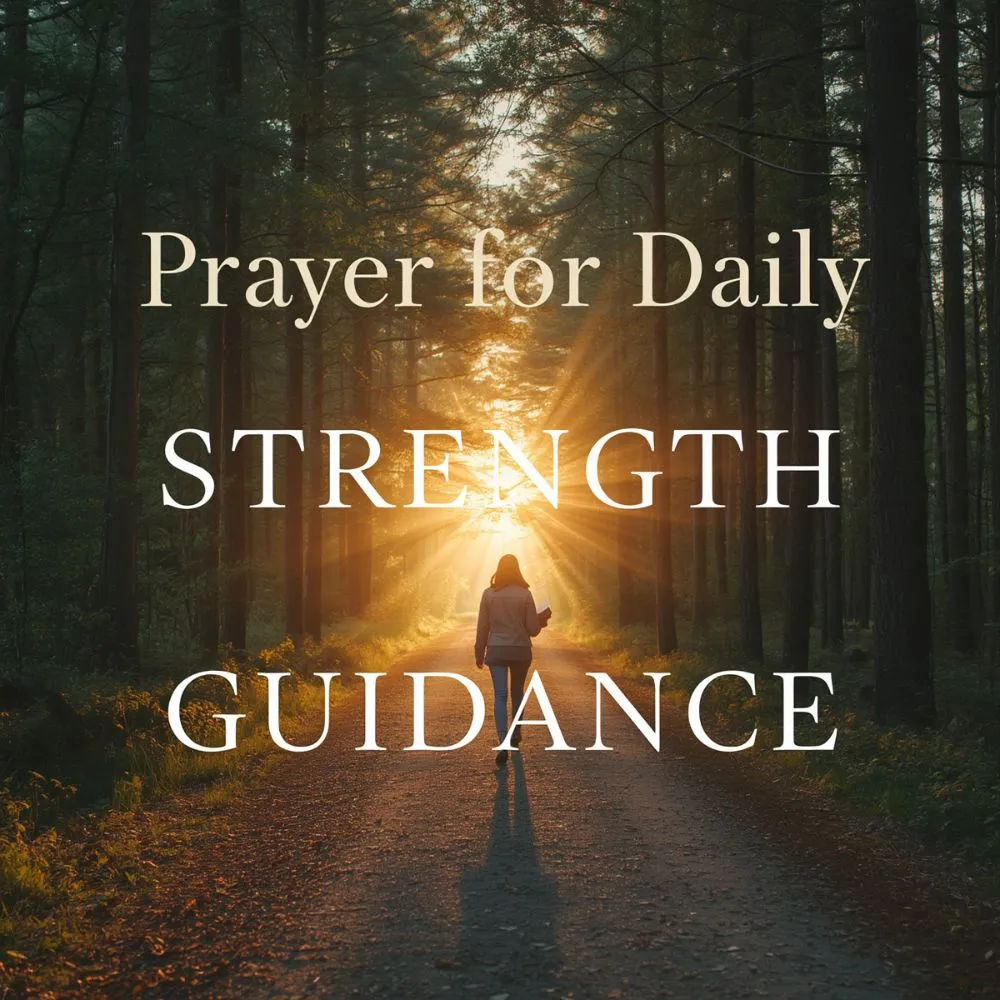 Prayer for Daily Strength and Guidance
