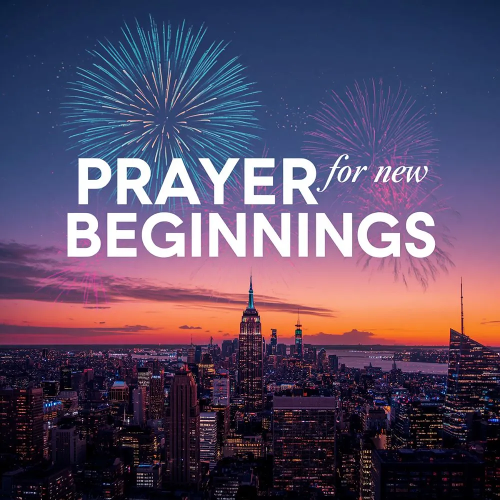 Prayer for New Beginnings