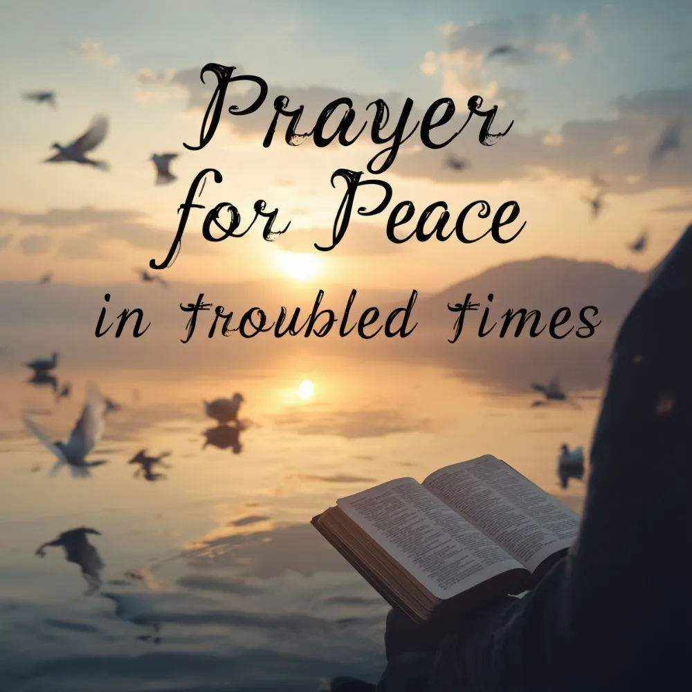Prayer for Peace in Troubled Times