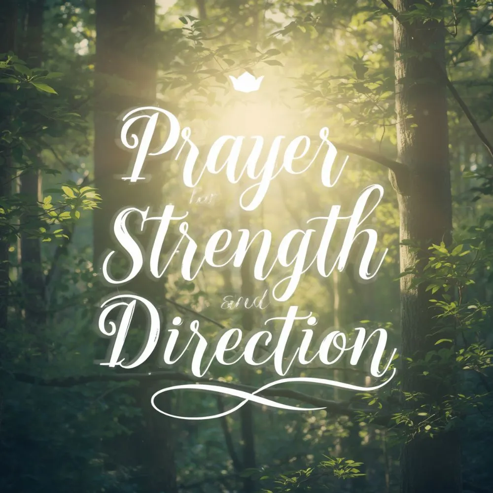 Prayer for Strength and Direction