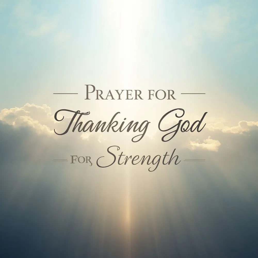 Prayer for Thanking God for Strength