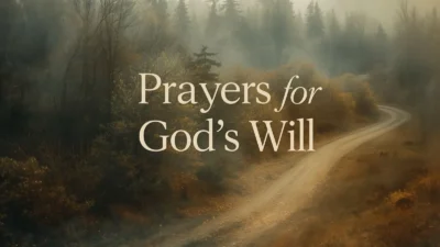 Prayers for God's Will