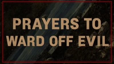 Prayers to Ward Off Evil