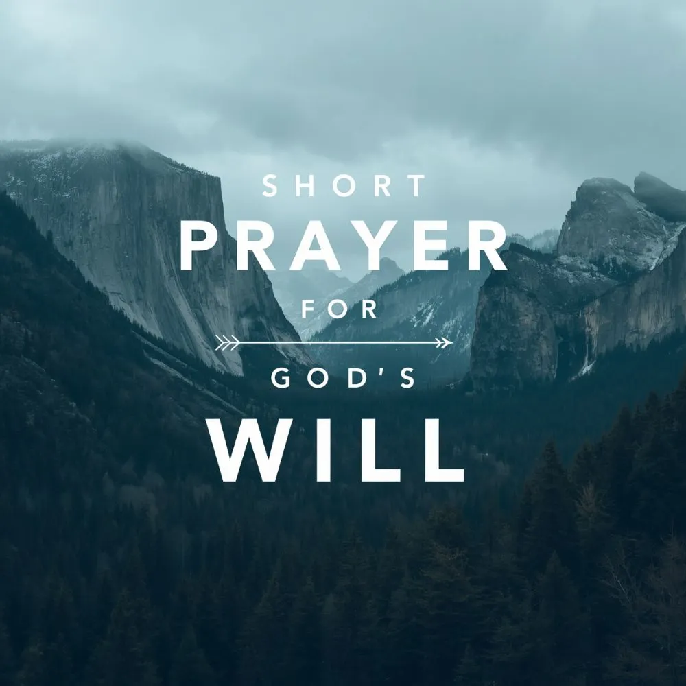 Short Prayer for God’s Will