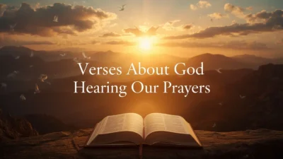 Verses About God Hearing Our Prayers